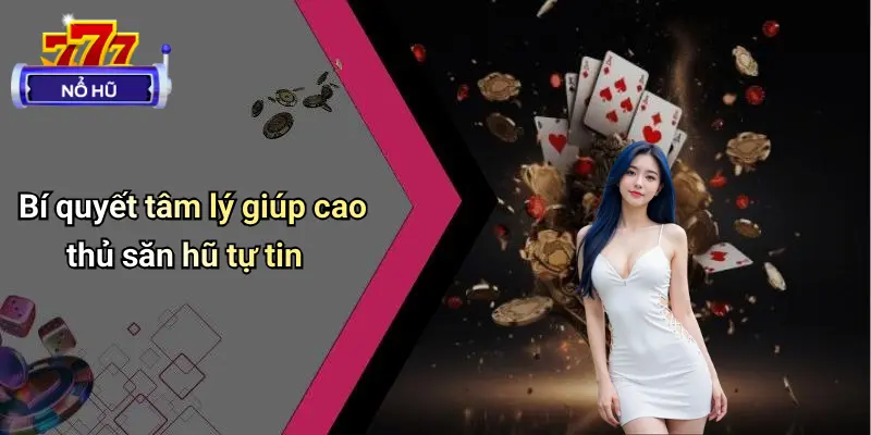 Mẹo Săn Hũ Chuẩn Cao Thủ