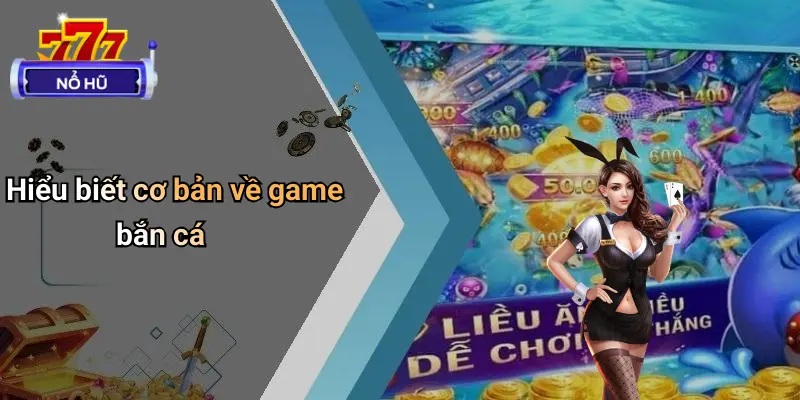 Mẹo Bắn Cá Trúng Lớn