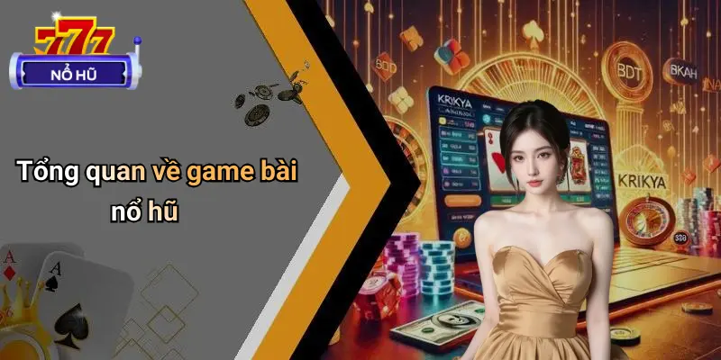 game bài nổ hũ 1 Game Bài Nổ Hũ