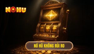 thumb - nổ hũ không rủi ro