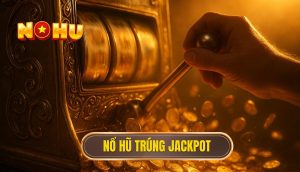 thumb - nổ hũ trúng jackpot
