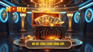 Nổ Hũ_ Cổng Game Đẳng Cấp.